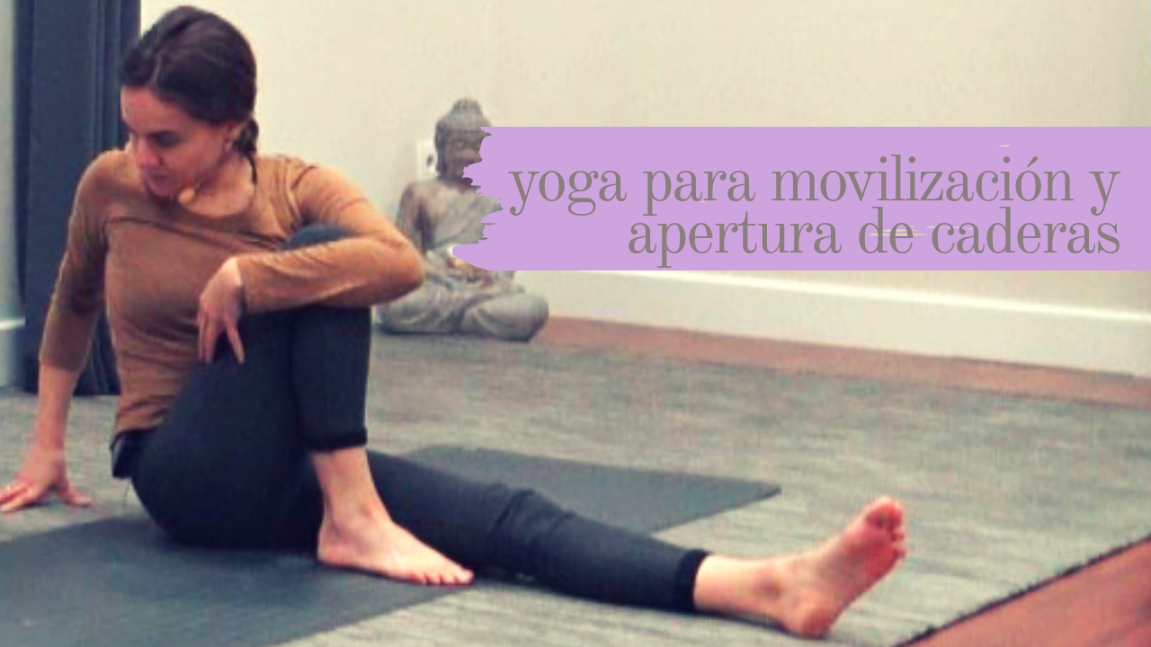 yoga para apertura de caderas