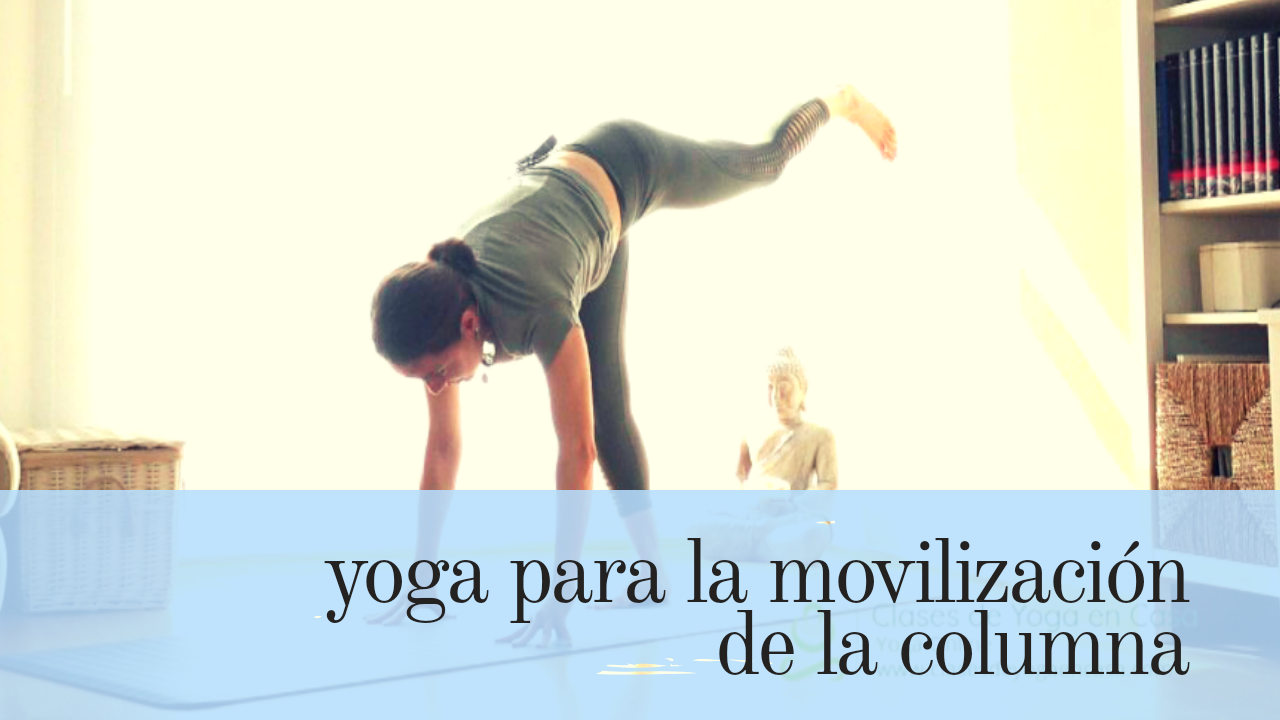 yoga para la movilización de la columna
