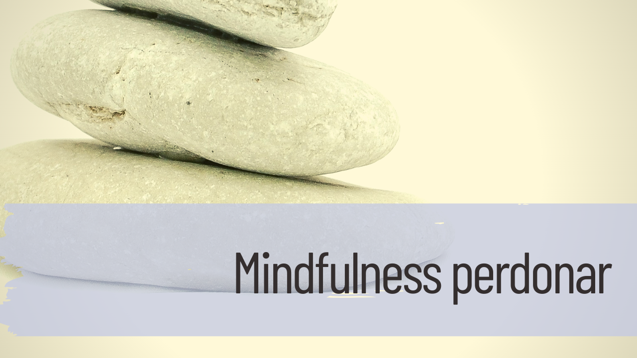 mindfulness perdon