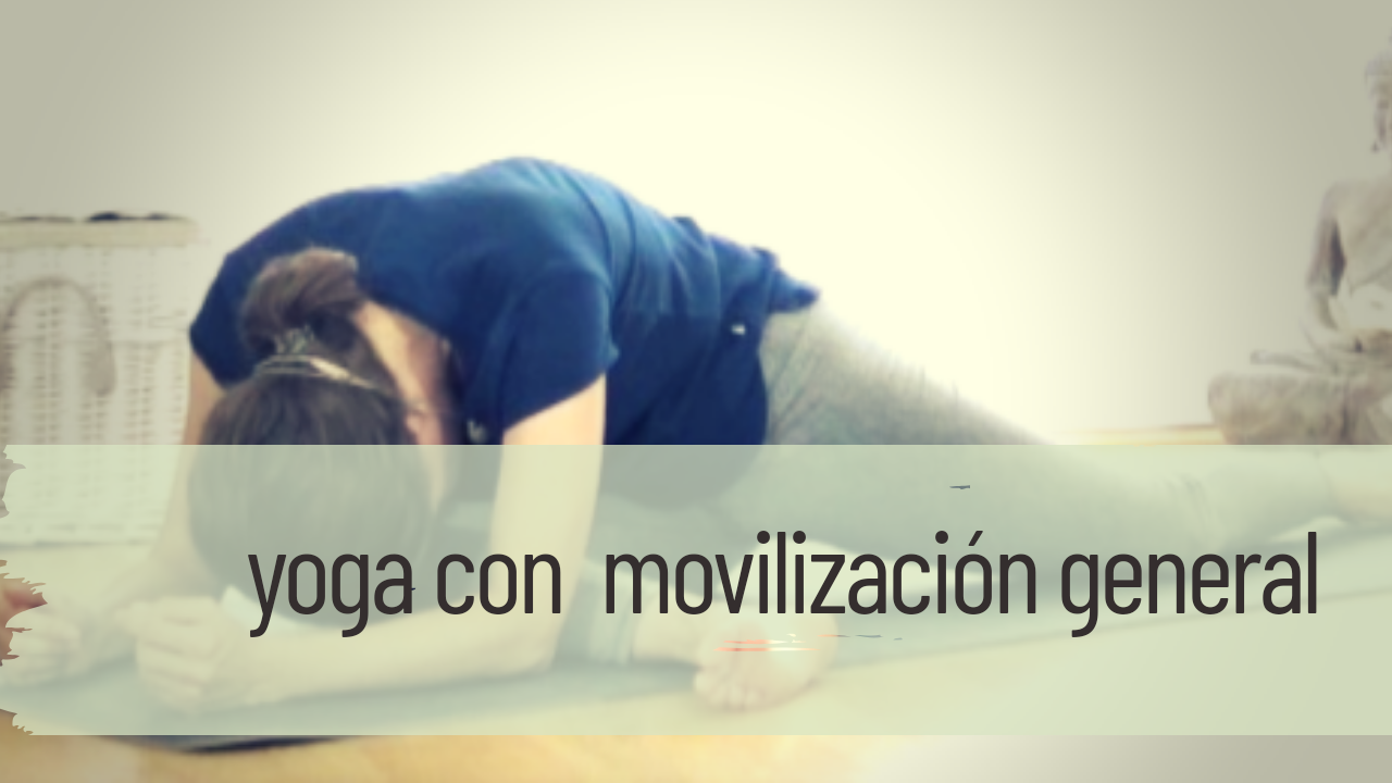 yoga con movilización general