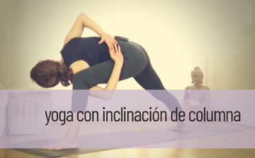 yoga con inclinación de columna