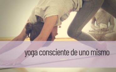 yoga consciente de tu cuerpo