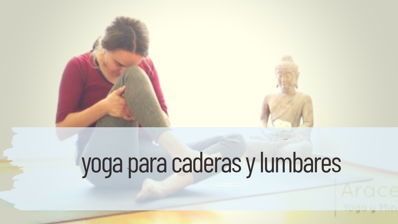 yoga para caderas lumbares