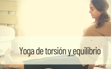 yoga de torsión y equilibrio