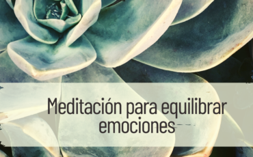 meditación para equilibrar emociones
