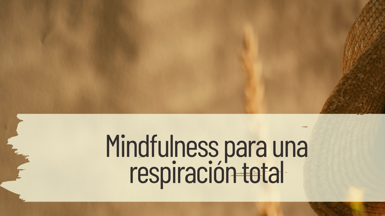 mindfulness para una respiración total