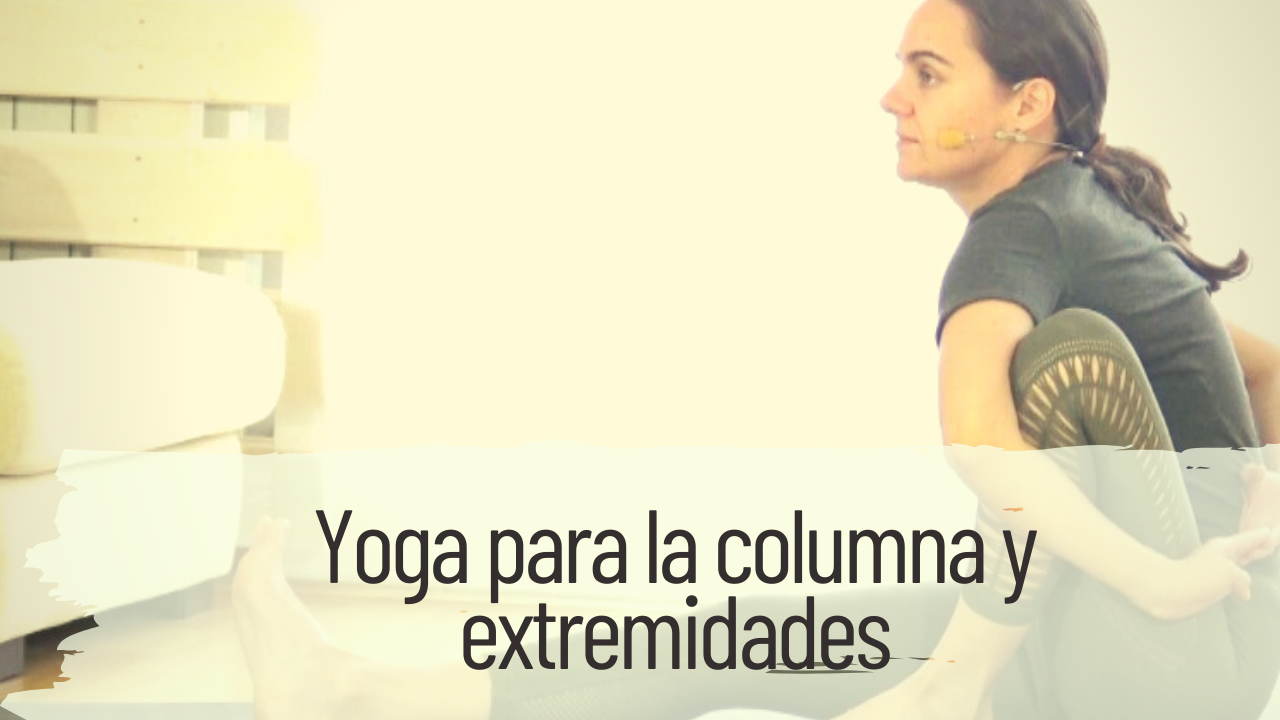 yoga para la columna y las extremidades
