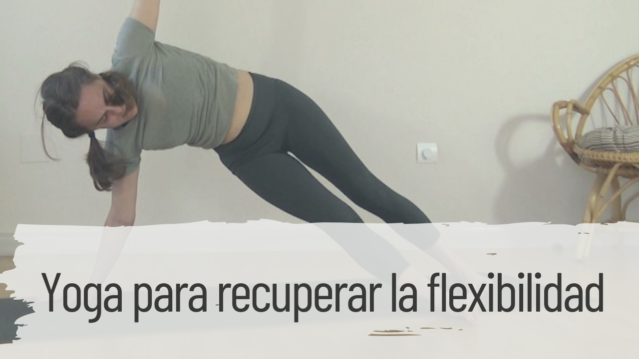 yoga para recuperar la flexibilidad