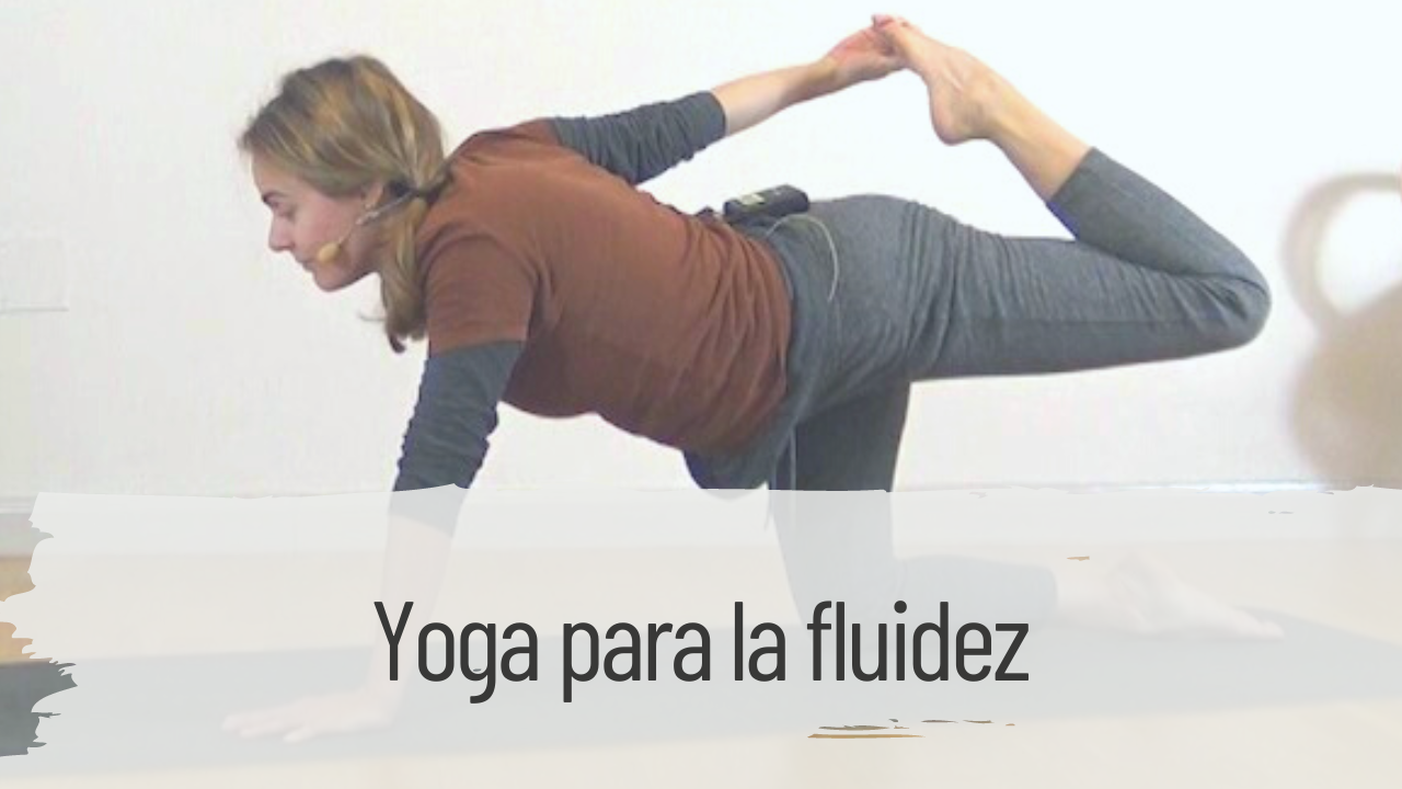 yoga para la fluidez