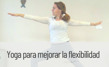 yoga para mejorar la flexibilidad
