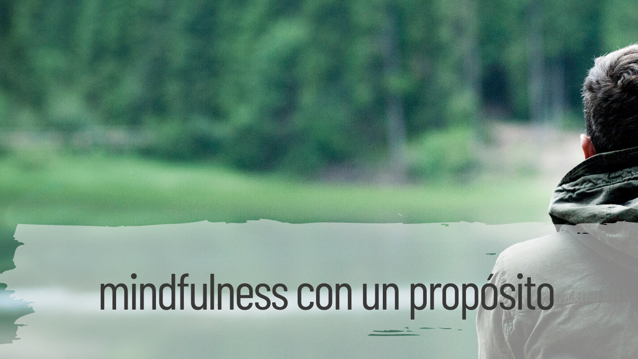 mindfulness con un propósito